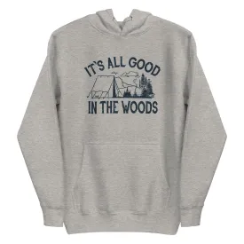 It's All Good In The Woods Classic Fleece Pullover Hoodie