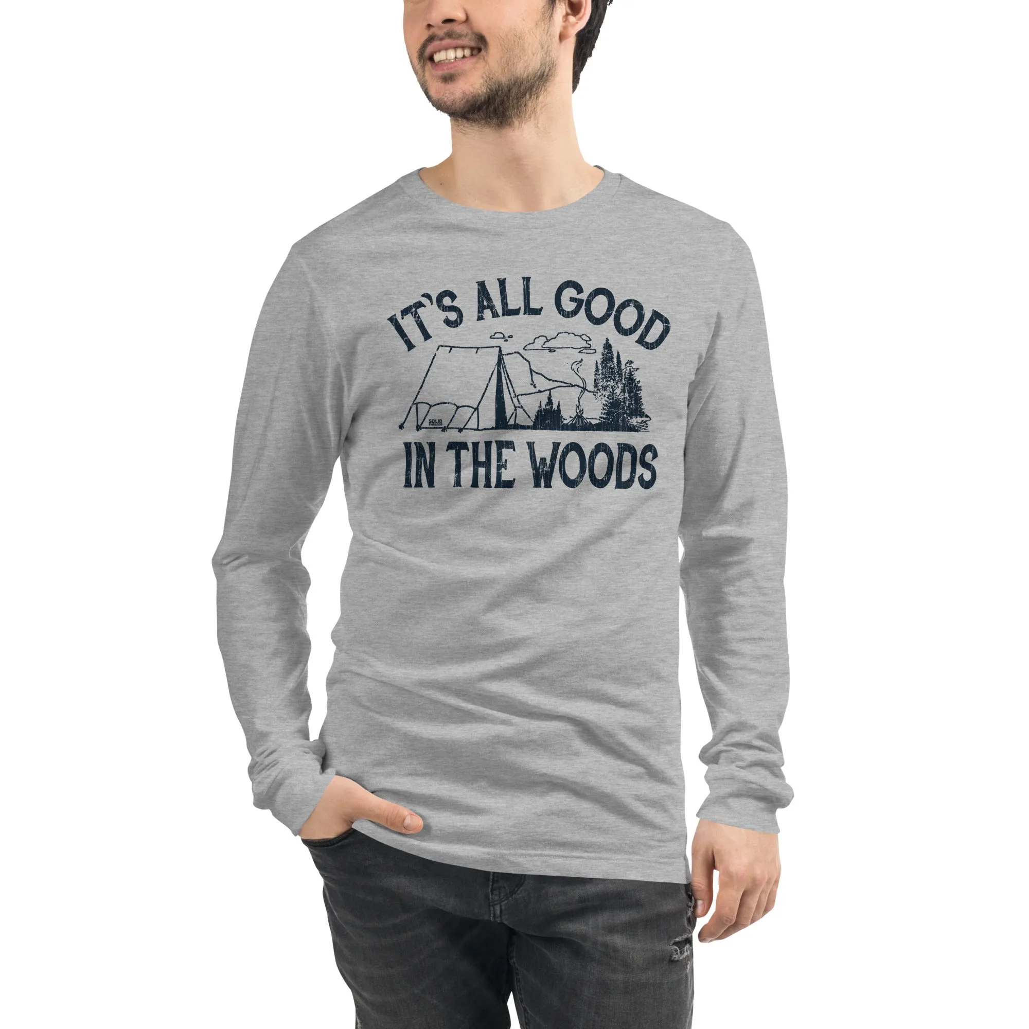 It's All Good In The Woods Long Sleeve T-Shirt